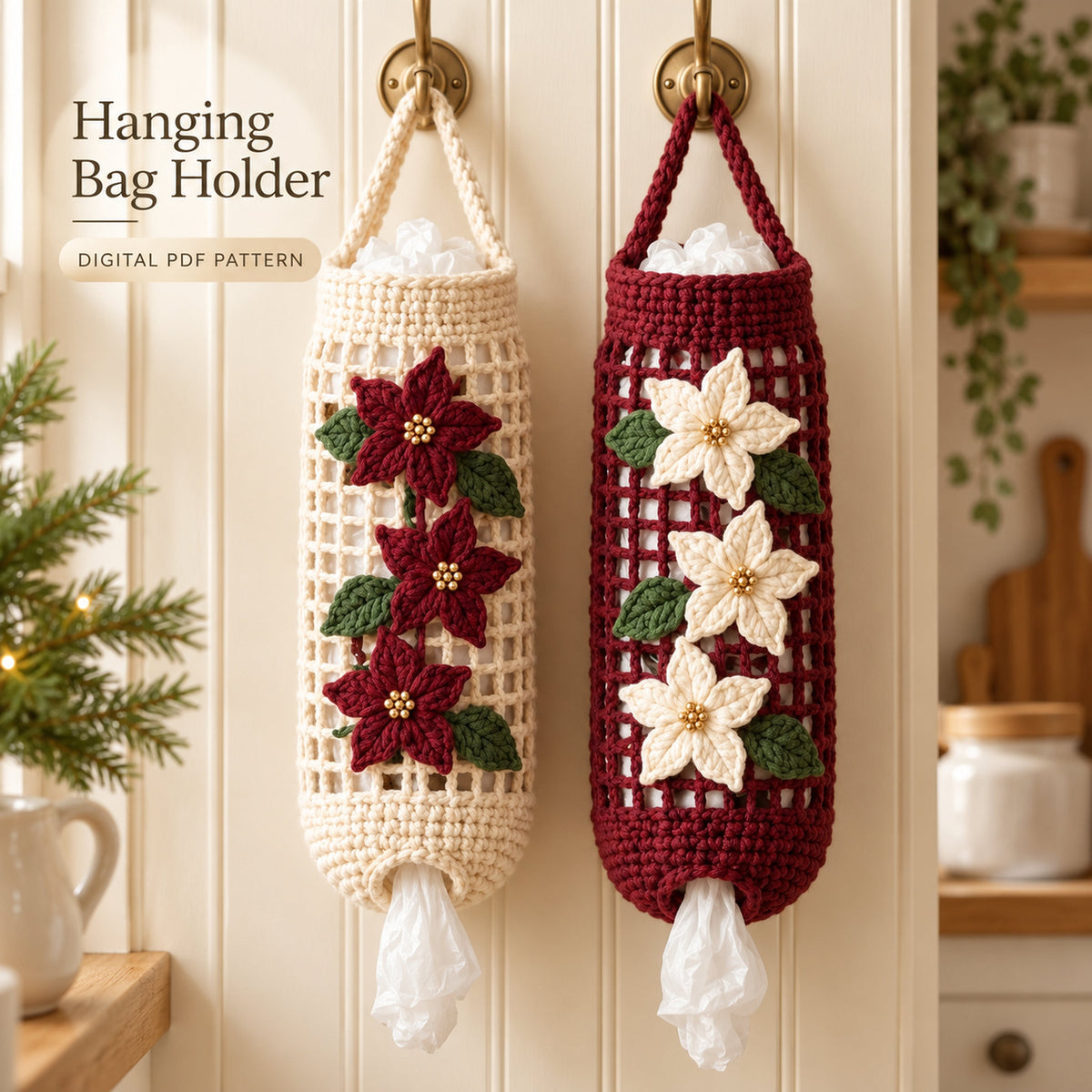 Poinsettia Crochet Bag Holder Pattern PDF – Christmas Kitchen Organizer