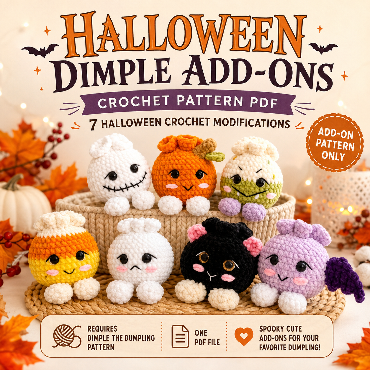 Halloween Dimple Add Ons , Crochet Pattern , Dimple the Dumpling Halloween Modifications , 7 Halloween Crochet , One PDF file
