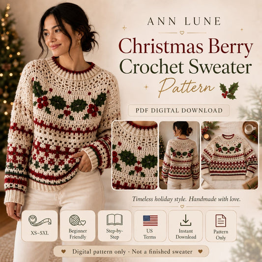 Christmas Berry Crochet Sweater Pattern PDF – Holly & Berry Holiday Pullover, Sizes XS–5XL, Beginner-Friendly Crochet Pattern